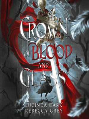 Crown of Blood and Glass - Audiobook